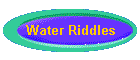 Water Riddles